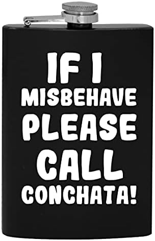 Ako se Loše ponašam, pozovite Conchata-8oz Hip tikvicu za piće alkohola